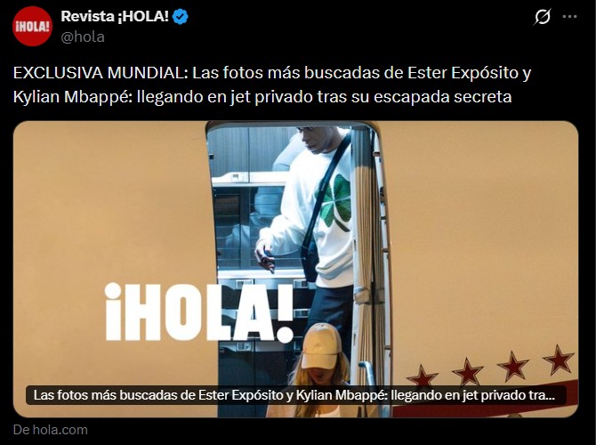Tuit de ¡Hola! con una imagen de Ester Expósito y Mbappé bajando del jet