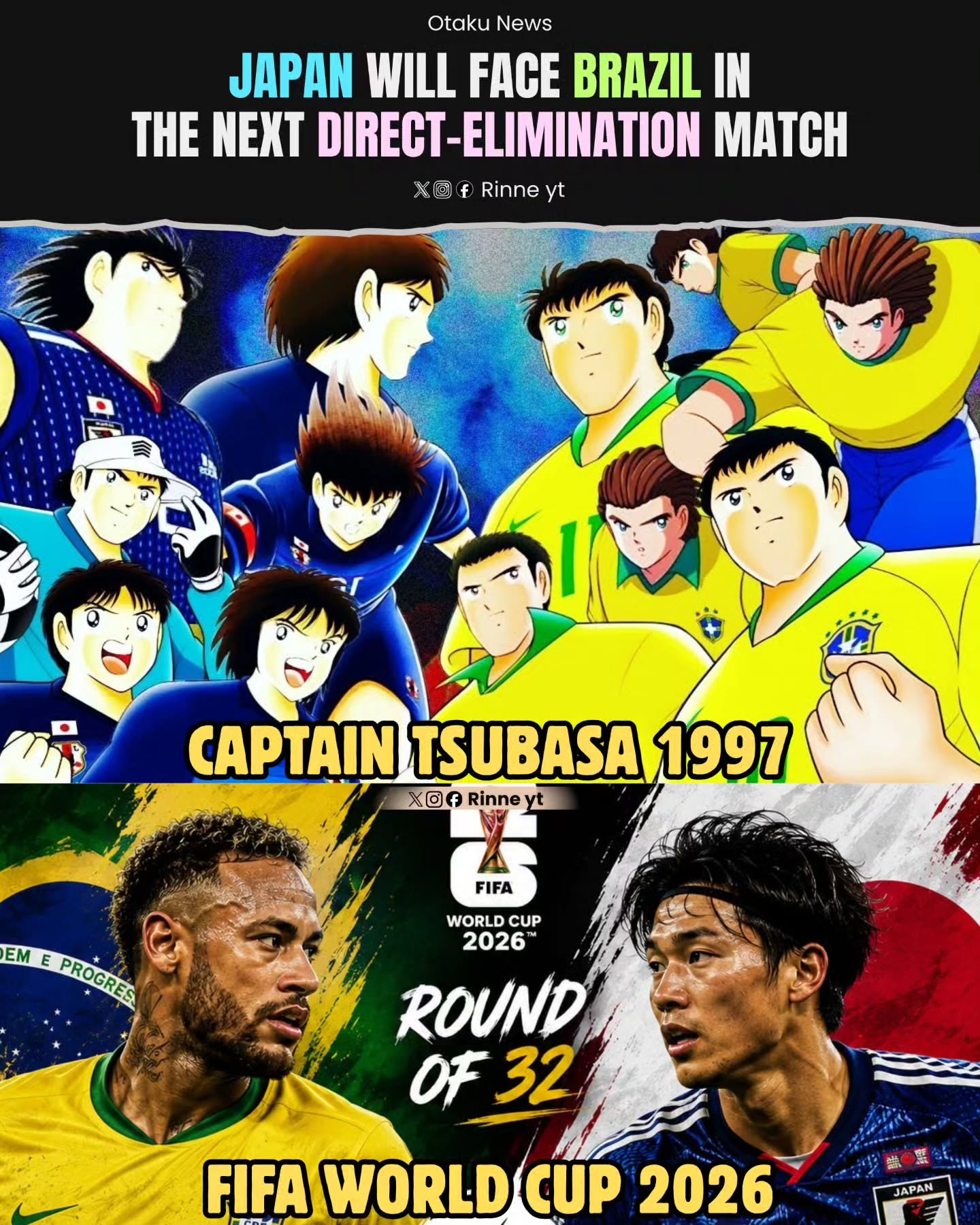 Photo by RiNNE on June 26, 2026. May be an image of ‎football, soccer, poster and ‎text that says '‎Otaku News JAPAN WILL FACE BRAZIL IN THE NEXT DIRECT- -ELIMINATION MATCH f Rinne yt اللوم مة CAPTAIN TSUBASA 1997 Xof f Rinne yt FIFA EM E E PROGRES PROGRES WORLD CUP 2026 ROUND OF32 OF 32, FIFA WORLD CUP 2026 JAPAN‎'‎‎.